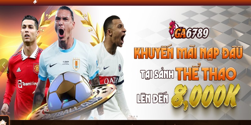 Lý do nên nhận khuyến mãi Ga6789